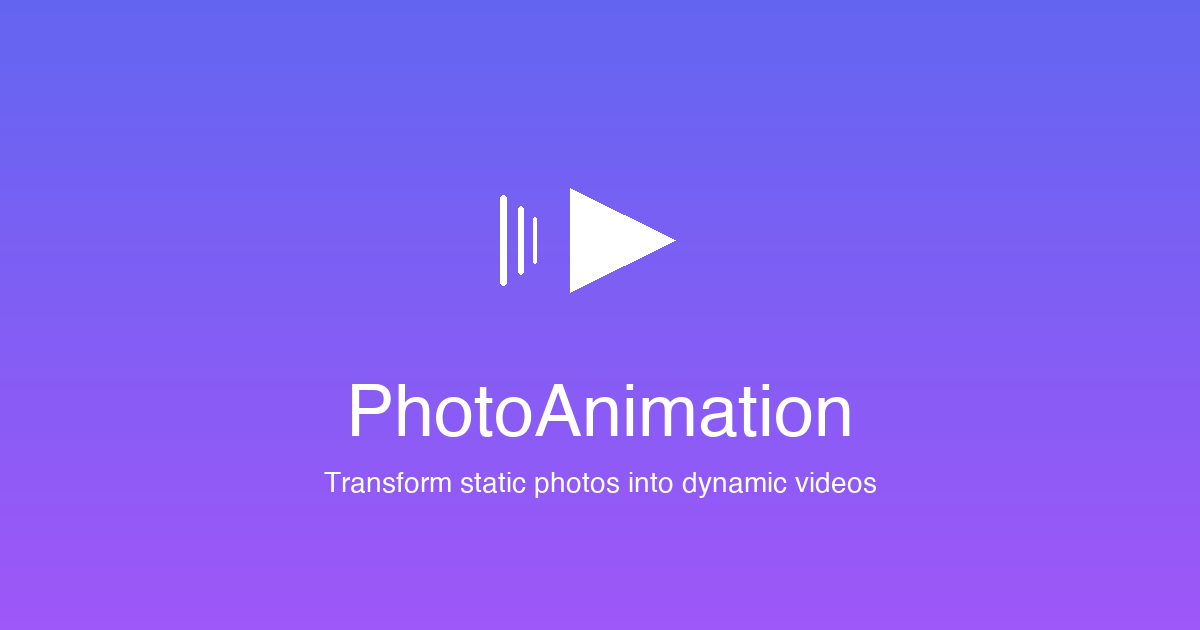 Photo Animation - Transform Static Photos into Dynamic Videos